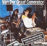 Van Der Graaf Generator - Worldly Men And Strangers: A Day In The Life Of VDGG