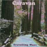 Caravan - Travelling Ways