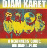 Djam Karet - A Beginners' Guide: Volume I...Plus