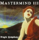 Mastermind - Volume III: Tragic Symphony