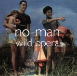 No-Man - Wild Opera