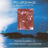 Van Der Graaf Generator & Peter Hammill - Pilgrimage Vol. 1 & 2