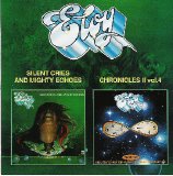 Eloy - Silent Cries And Mighty Echoes / Chronicles II Vol.4