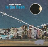 Roger Waters - In The Flesh