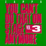 Frank Zappa - You Can't Do That On Stage Anymore Vol.3