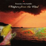 Francisco Hernandez - Whispering From The Wind