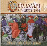 Caravan - A Night's Tale: Live In The USA
