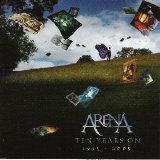 Arena - Ten Years On: 1995 - 2005