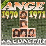 Ange - 1970-1971 En Concert