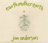 Jon Anderson - Earth Mother Earth