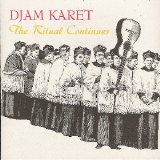 Djam Karet - The Ritual Continues