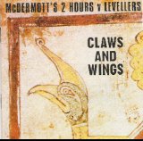 McDermott's 2 Hours v Levellers - Claws and Wings