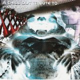 Out Of Phase - A Chill Out Tribute To Pink Floyd