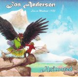 Jon Anderson - Animated In Montreal 1982