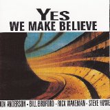 Anderson, Bruford, Wakeman, Howe - We Make Believe