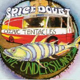 Ozric Tentacles - Live Underslunky / Spice Doubt