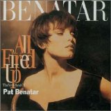 Pat Benatar - All Fired Up - The Very Best Of Pat Benatar