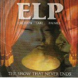 Emerson, Lake & Palmer - The Show That Never Ends