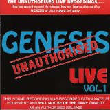 Genesis - Unauthorised Live Vol.1