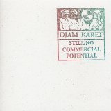 Djam Karet - Still No Commercial Potential