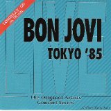 Bon Jovi - Tokyo '85