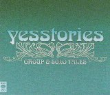 Yes - Yesstories: Group & Solo Tales