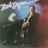 Bob Seger & The Silver Bullet Band - Beautiful Loser