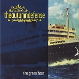 The Autumn Defense - The Green Hour