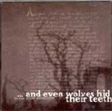 Various artists - ...And Even Wolves Hid Their Teeth And Tongue Wherever Shelter Was Given