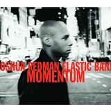 Joshua Redman Elastic Band - Momentum