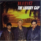 Heaven 17 - Luxury Gap