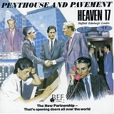 Heaven 17 - Penthouse & Pavement (Remastered & Expanded)
