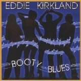 Eddie Kirkland - Booty Blues