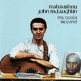 John Mclaughlin - My Goals Beyond