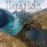 Lomsk - Bukkerittet