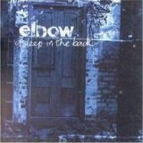 Elbow - Asleep in the Back
