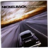 Nickelback - All the Right Reasons