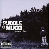 Puddle of Mudd - Come Clean (Copy)