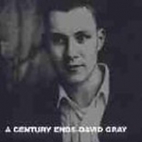 Gray, David (David Gray) - A Century Ends