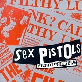 Sex Pistols, The - Filthy Lucre Live