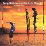 Izzy Stradlin and the Ju Ju Hounds - Izzy Stradlin and the Ju Ju Hounds