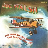 Joe Walsh - The Smoker You Drink, The Player You Get (AF gold)