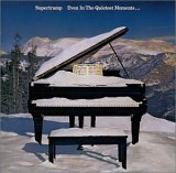 Supertramp - Even In The Quietest Moments