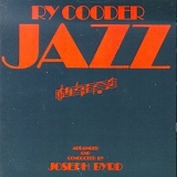 Ry Cooder - Jazz: ARRANGED AND CONDUCTED BY JOSEPH BYRD