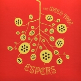 Espers - The Weed Tree