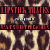 Manic Street Preachers - Lipstick Traces - A Secret History Of