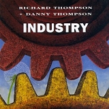 Richard Thompson + Danny Thompson - Industry