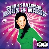 Sarah Silverman - Sarah Silverman:  Jesus is Magic