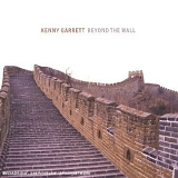 Kenny Garrett - Beyond the Wall