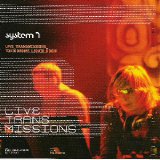 System 7 - Live Transmissions (Tokiodrome Liquid Room)